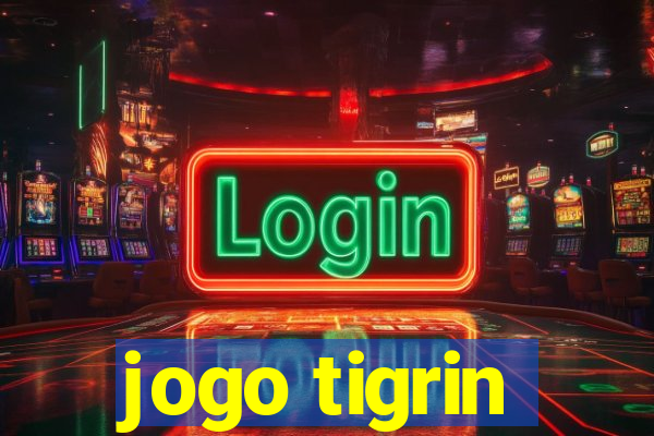 jogo tigrin